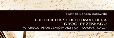 Monografia "Friedricha Schleiermachera drogi przekładu"