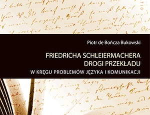 Monografia "Friedricha Schleiermachera drogi przekładu"